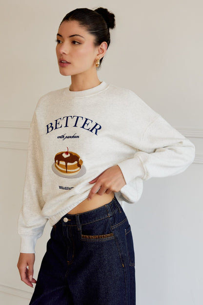 Better with Pancakes sweatshirt
