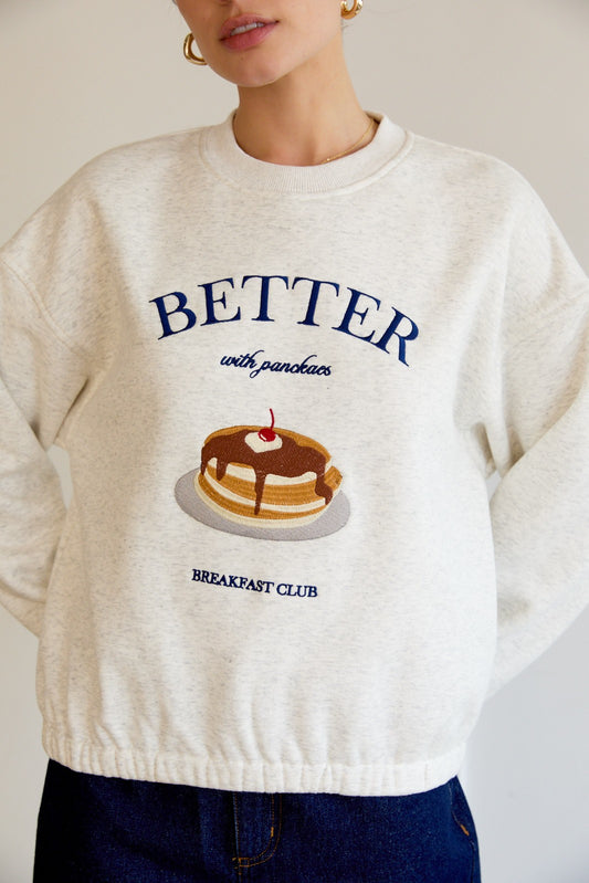 Better with Pancakes sweatshirt